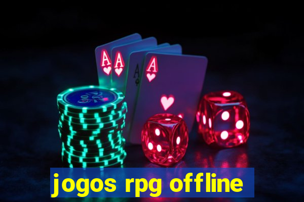 jogos rpg offline